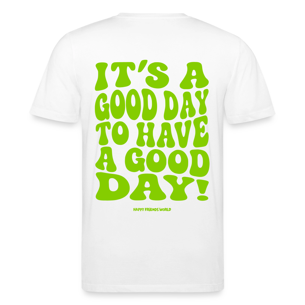 Unisex Bio-T-Shirt GOOD DAY - Weiß